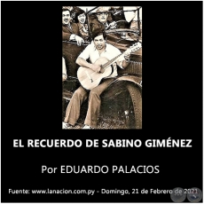 EL RECUERDO DE SABINO GIMÉNEZ - Por EDUARDO PALACIOS - Domingo, 21 de Febrero de 2021